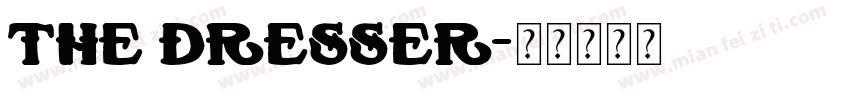 THE DRESSER字体转换